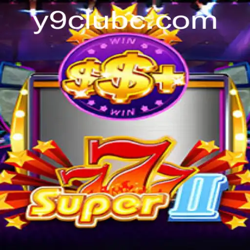 Discovering the Thrills of Super777II: A New Era in Gaming with Y9 Club